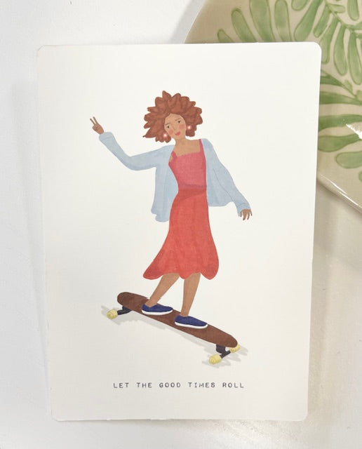 MIAO Postkarte Skateboard "Let the good times...."